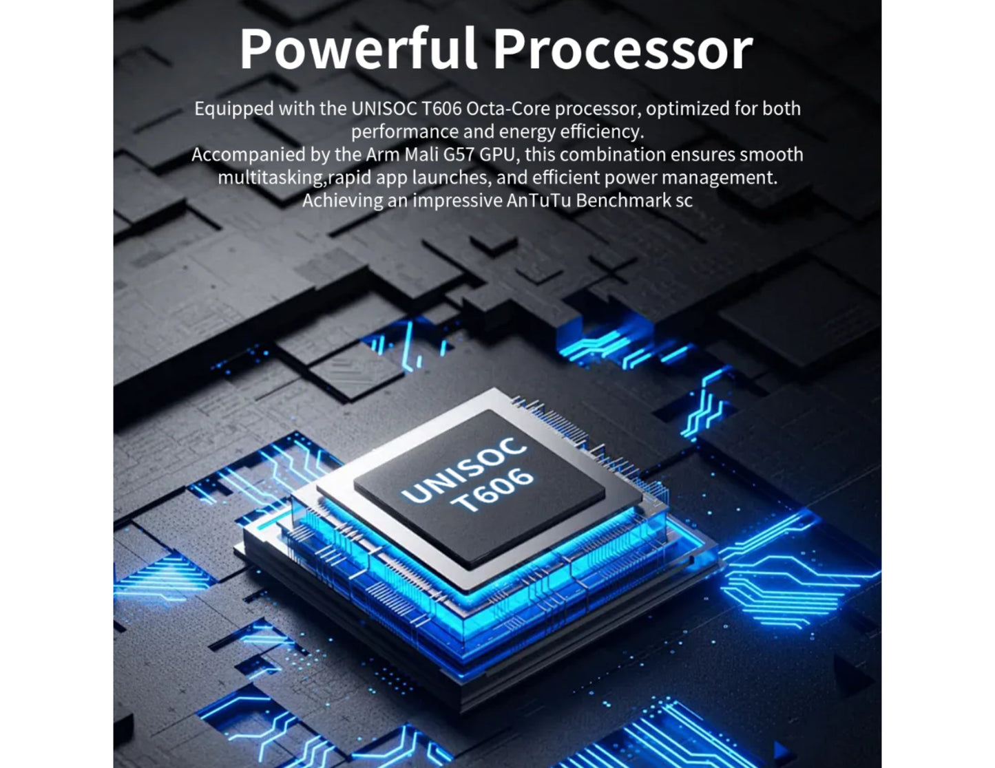 UNISOC T606 processor on a circuit board with text about its performance and energy efficiency.